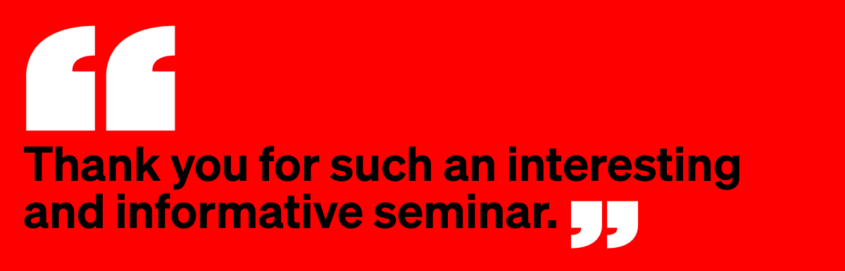 Webinar Quote "Thank you for such an interesting and informative seminar."
